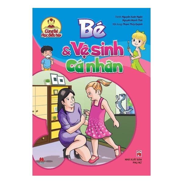 Cùng Bé Học Điều Hay - Bé Và Vệ Sinh Cá Nhân
