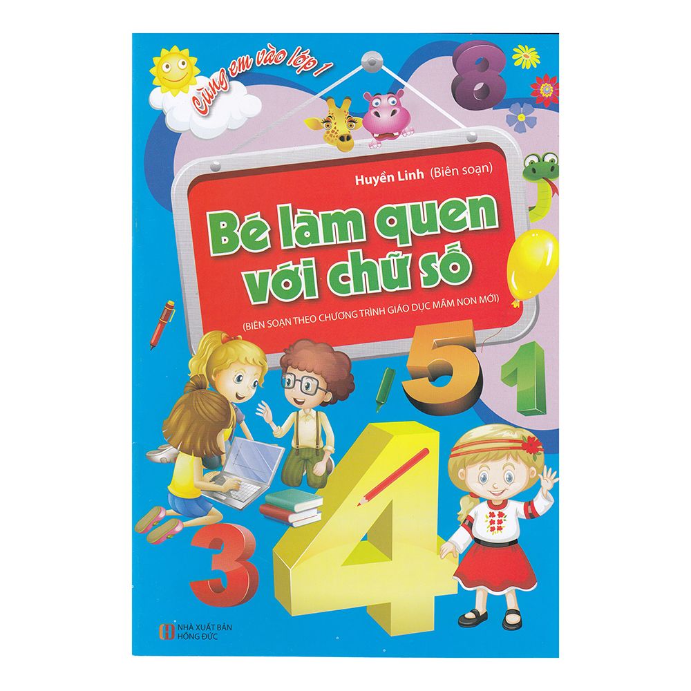 Cùng Em Vào Lớp 1 - Bé Làm Quen Với Chữ Số