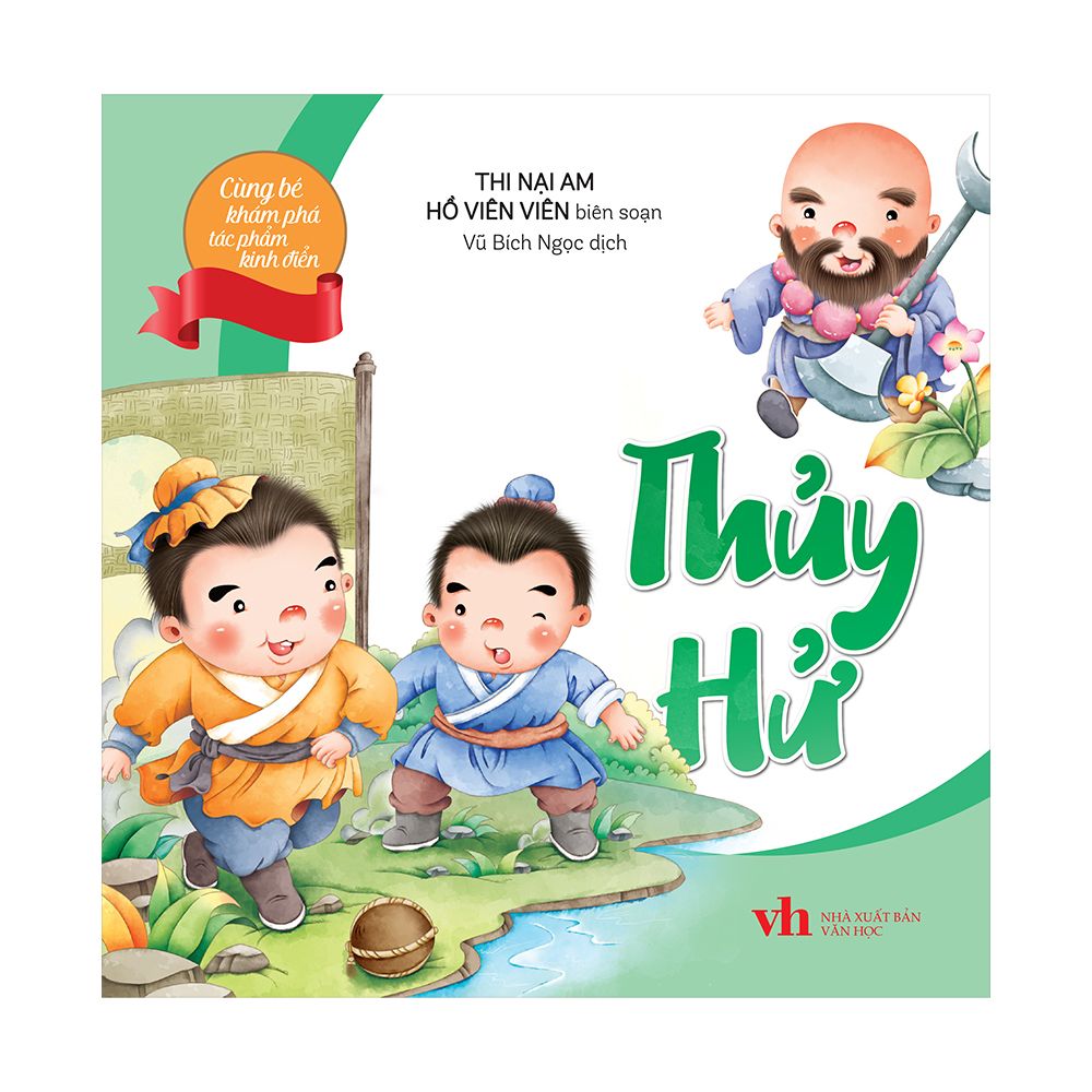 Cùng Bé Khám Phá Tác Phẩm Kinh Điển - Thuỷ Hử