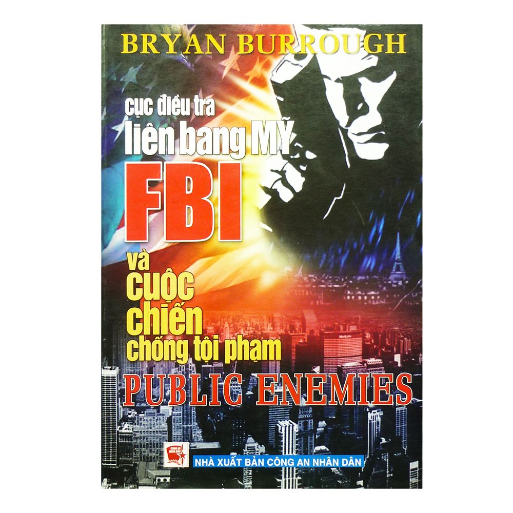 Cuộc Điều Tra Liên Bang Mỹ FBI Và Cuộc Chiến Chống Tội Phạm