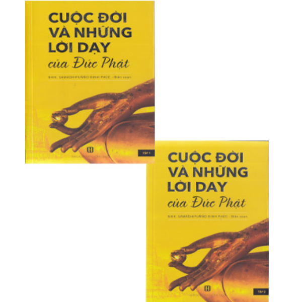 Cuộc Đời Và Những Lời Dạy Của Đức Phật (Tập 1 +2)