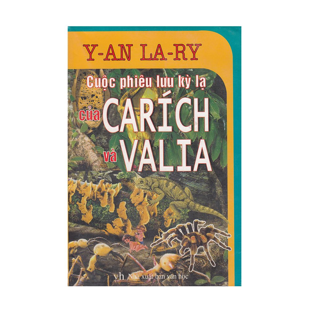 Cuộc Phiêu Lưu Kì Lạ Của Carích Và Valia (NS Minh Lâm)