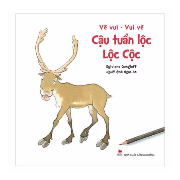 Vẽ Vui - Vui Vẽ: Cậu Tuần Lộc Lộc Cộc