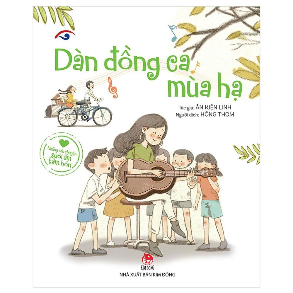 Những Câu Chuyện Sưởi Ấm Tâm Hồn: Dàn Đồng Ca Mùa Hạ