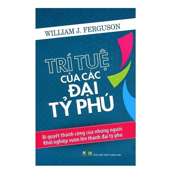 Trí Tuệ Của Các Đại Tỷ Phú