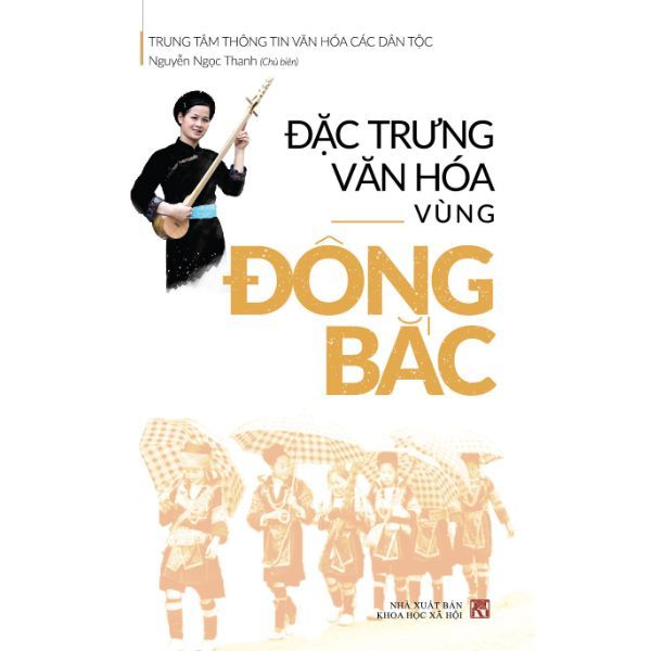 Đặc Trưng Văn Hóa Vùng Đông Bắc