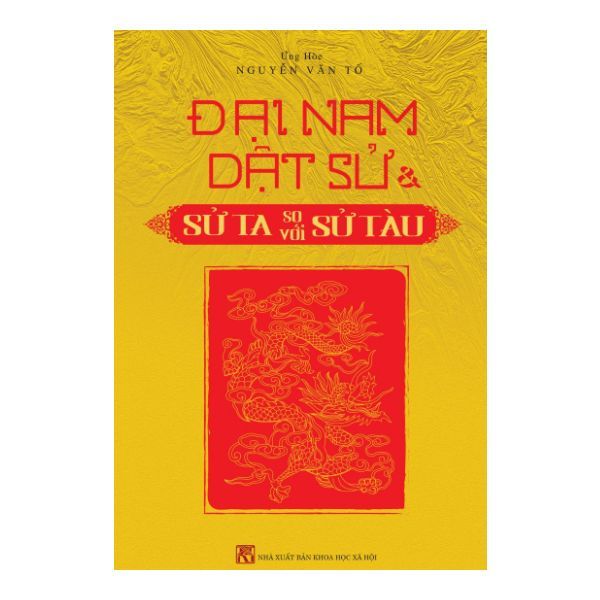 Đại Nam Dật Sử - Sử Ta So Với Sử Tàu