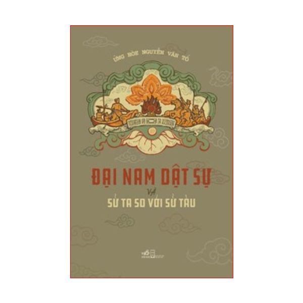 Đại Nam Dật Sử Và Sử Ta So Với Sử Tàu