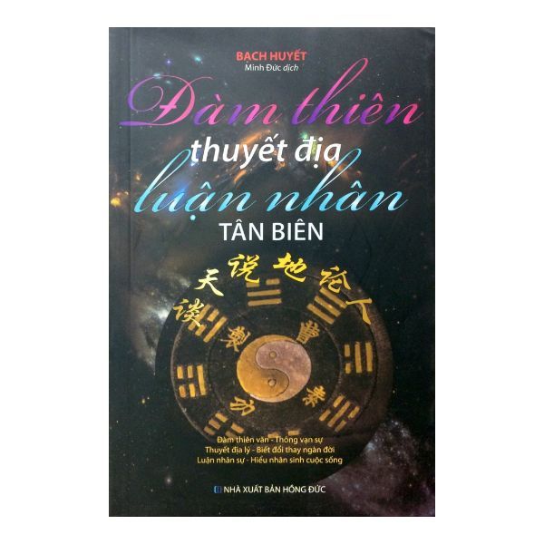 Đàm Thiên Thuyết Địa Luận Nhân Tân Biên – Bìa Mềm