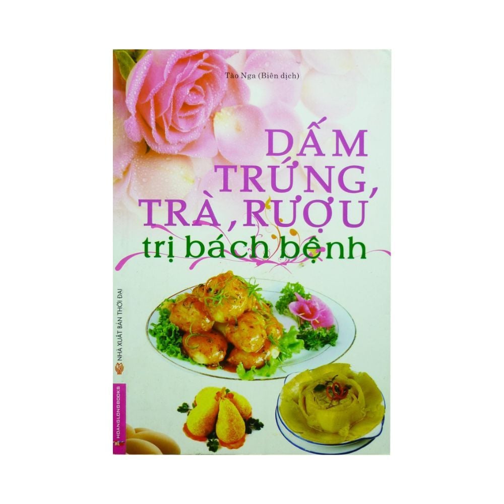 Dấm, Trứng, Trà, Rượu Trị Bách Bệnh