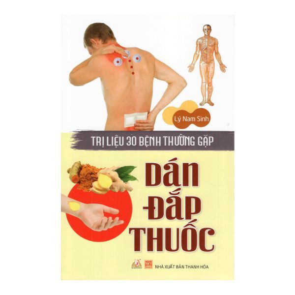 Dán Đắp Thuốc Trị Liệu 30 Bệnh Thường Gặp