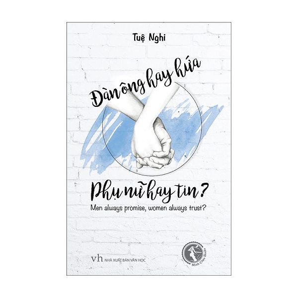 Đàn ông hay hứa phụ nữ hay tin