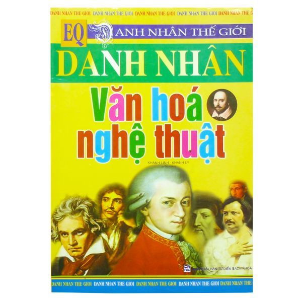 Danh Nhân Thế Giới - Danh Nhân Văn Hoá Nghệ Thuật