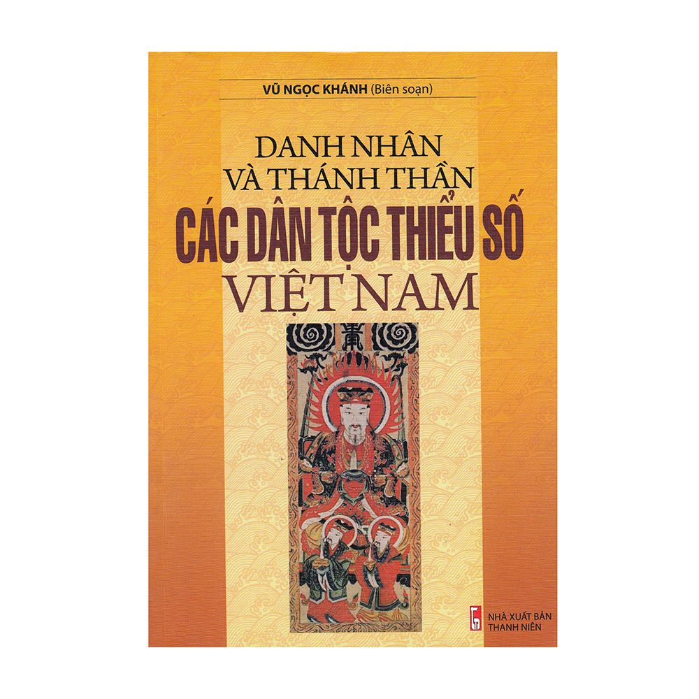 Danh Nhân Và Thánh Thần Các Dân Tộc Thiểu Số Việt Nam