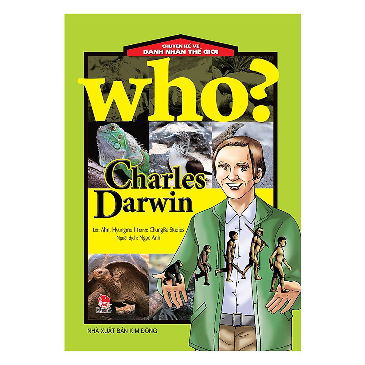Who? Chuyện Kể Về Danh Nhân Thế Giới - Charles Darwin