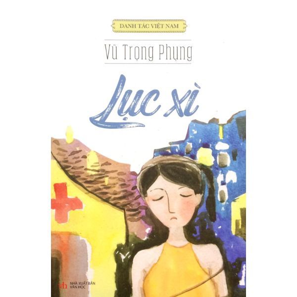 Danh Tác Văn Học Việt Nam - Lục Xì