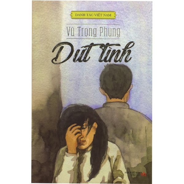 Danh Tác Việt Nam - Dứt Tình
