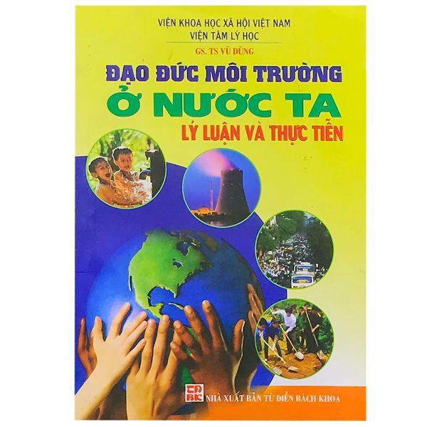 Đạo đức môi trường ở nước ta lý luận và thực tiễn