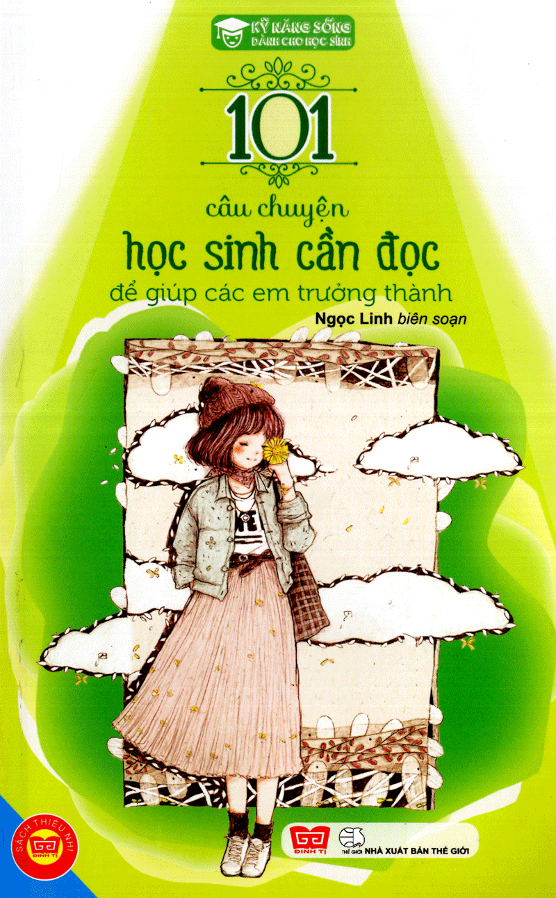101 câu chuyện học sinh cần đọc giúp các em trưởng thành