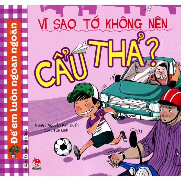 Để Em Luôn Ngoan Ngoãn - Vì Sao Tớ Không Nên Cẩu Thả?