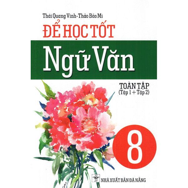 Để Học Tốt Ngữ Văn Lớp 8 (Toàn Tập Tập 1 + Tập 2)