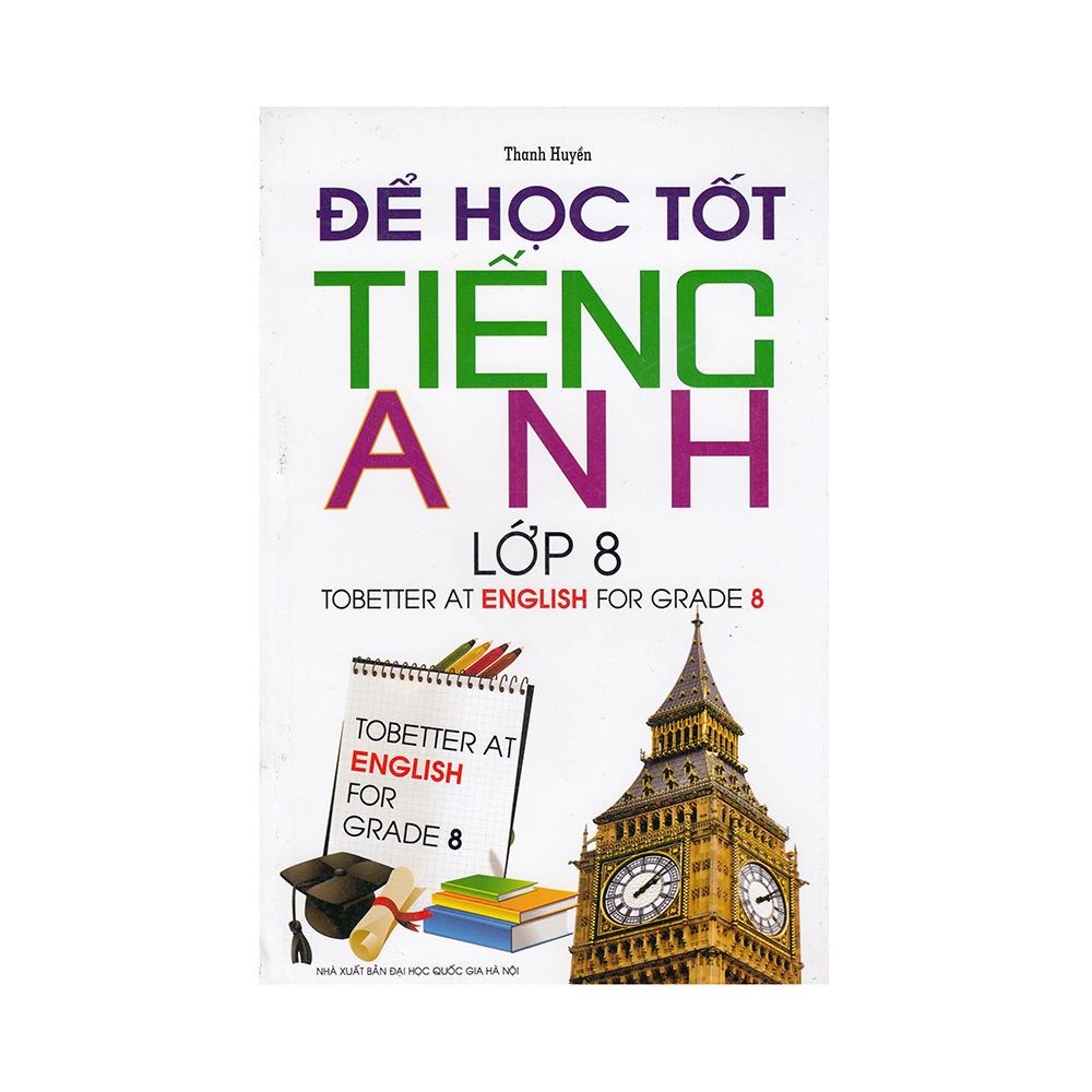 Để Học Tốt Tiếng Anh Lớp 8