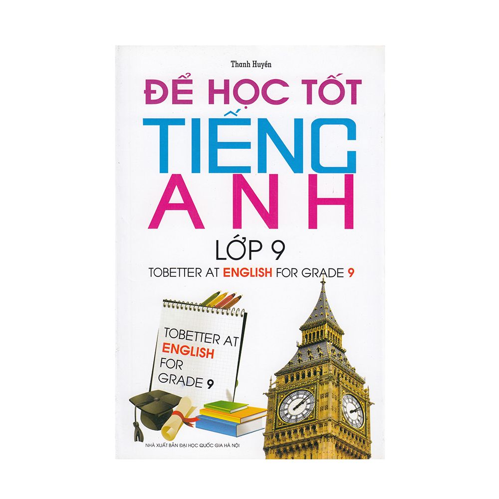 Để Học Tốt Tiếng Anh Lớp 9