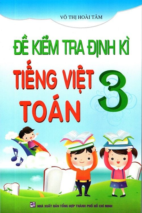 Đề Kiểm Tra Định Kì Tiếng Việt - Toán 3