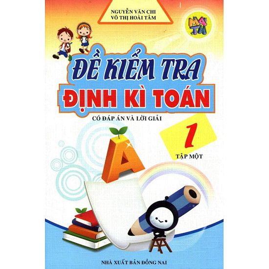 Đề Kiểm Tra Định Kì Toán Lớp 1 - Tập 1