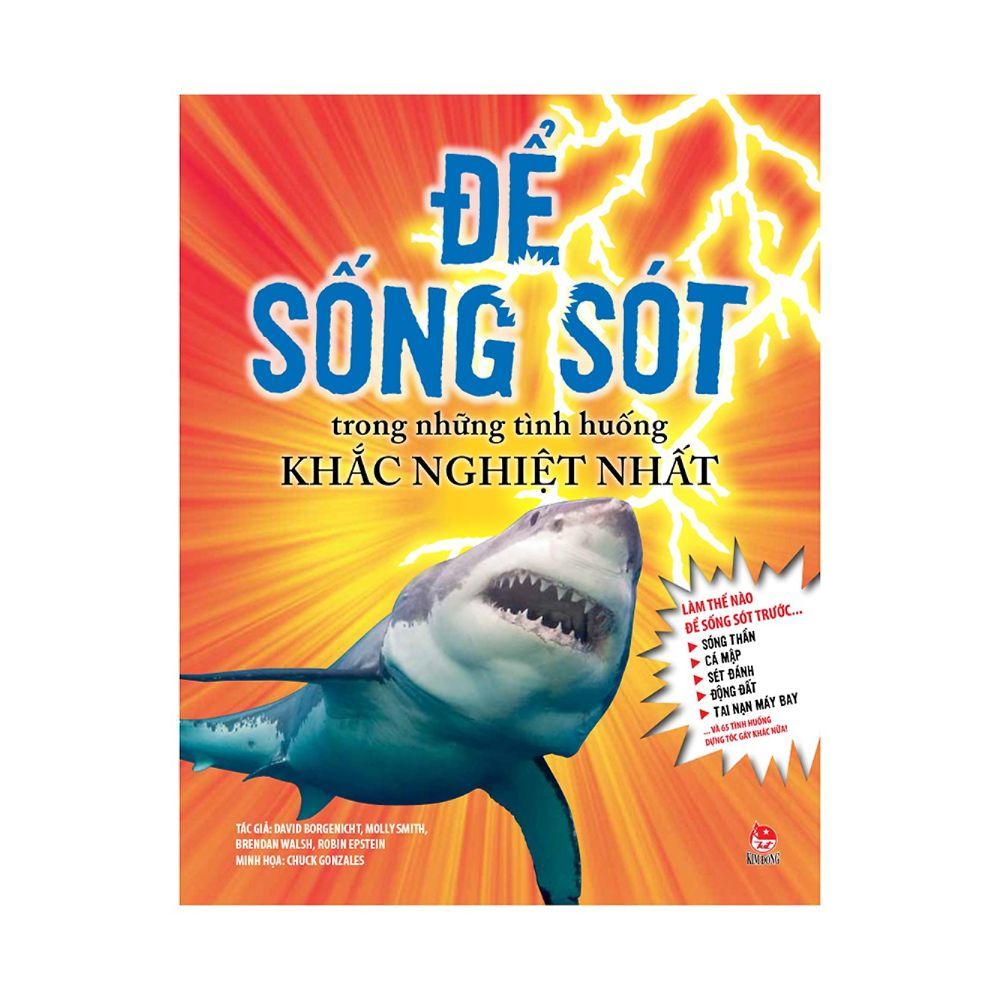 Để Sống Sót Trong Những Tình Huống Khắc Nghiệt Nhất (Tái Bản 2019)