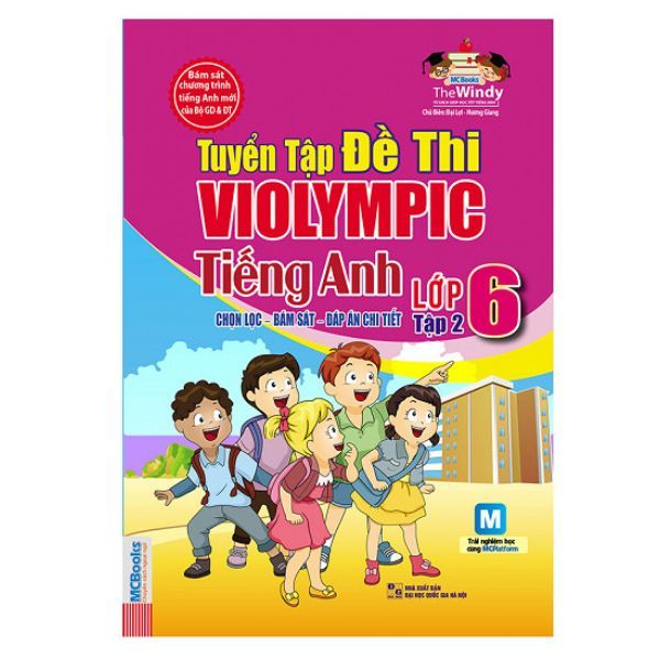 Tuyển Tập Đề Thi Violympic Tiếng Anh Lớp 6 - Tập 2 (Kèm Audio Tại App MCBooks)