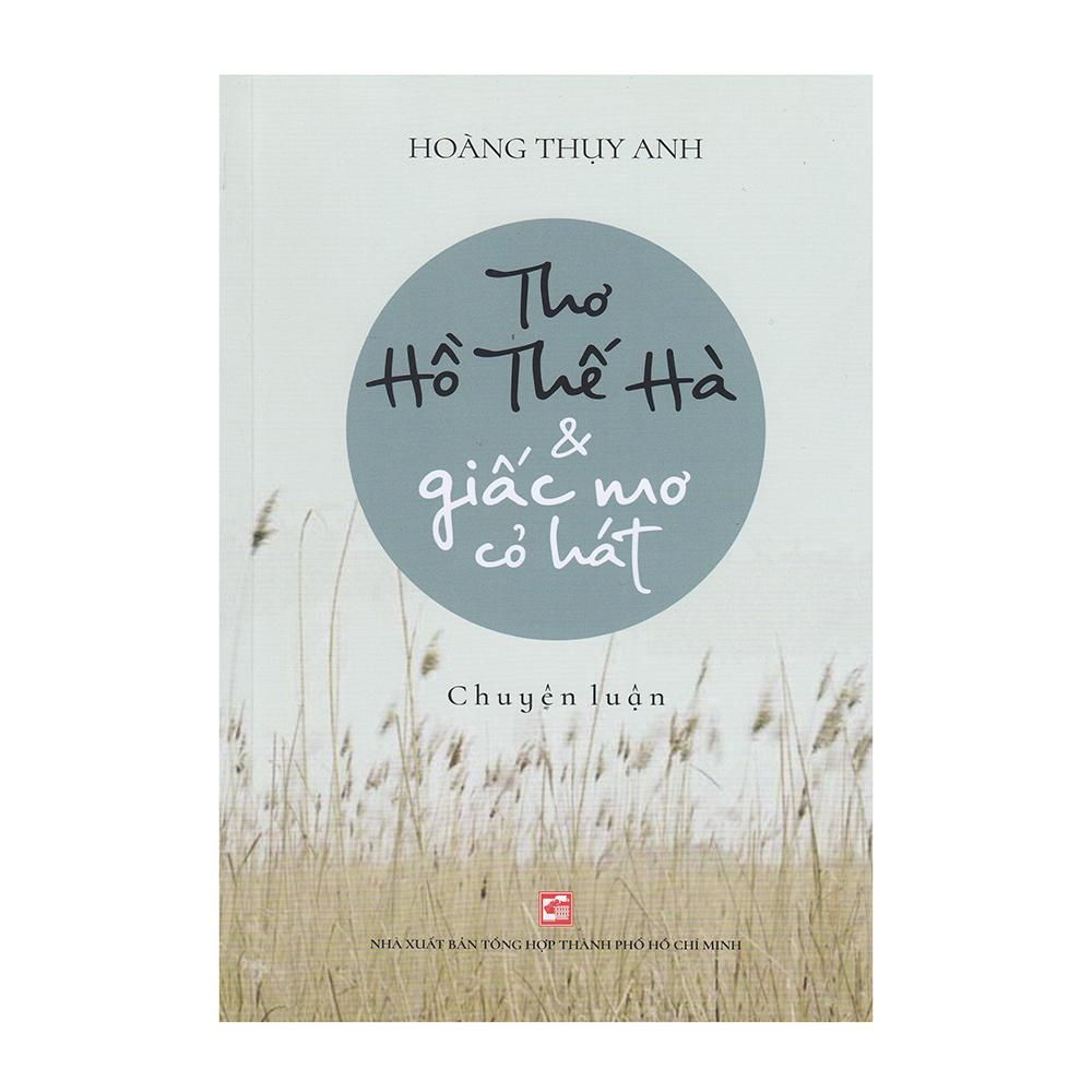 Thơ Hồ Thế Hà Và Giấc Mơ Cỏ Hát