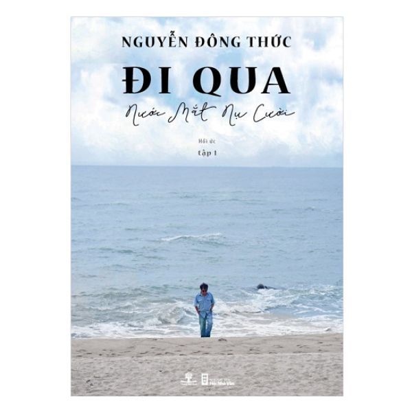Đi Qua Nước Mắt Nụ Cười - Hồi Ức (Tập 1)