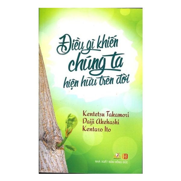 Điều Gì Khiến Chúng Ta Hiện Hữu Trên Đời