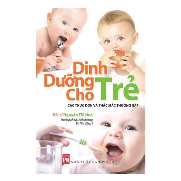 Dinh Dưỡng Cho Trẻ - Các Thực Đơn Và Thắc Mắc Thường Gặp
