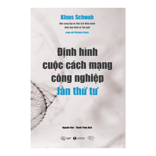 Định Hình Cuộc Cách Mạng Công Nghiệp Lần Thứ Tư