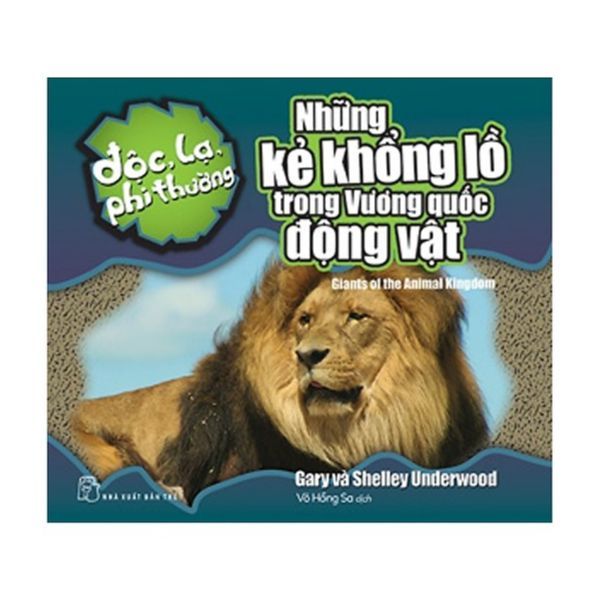 Độc Lạ Phi Thường - Những Kẻ Khổng Lồ Trong Vương Quốc Động Vật