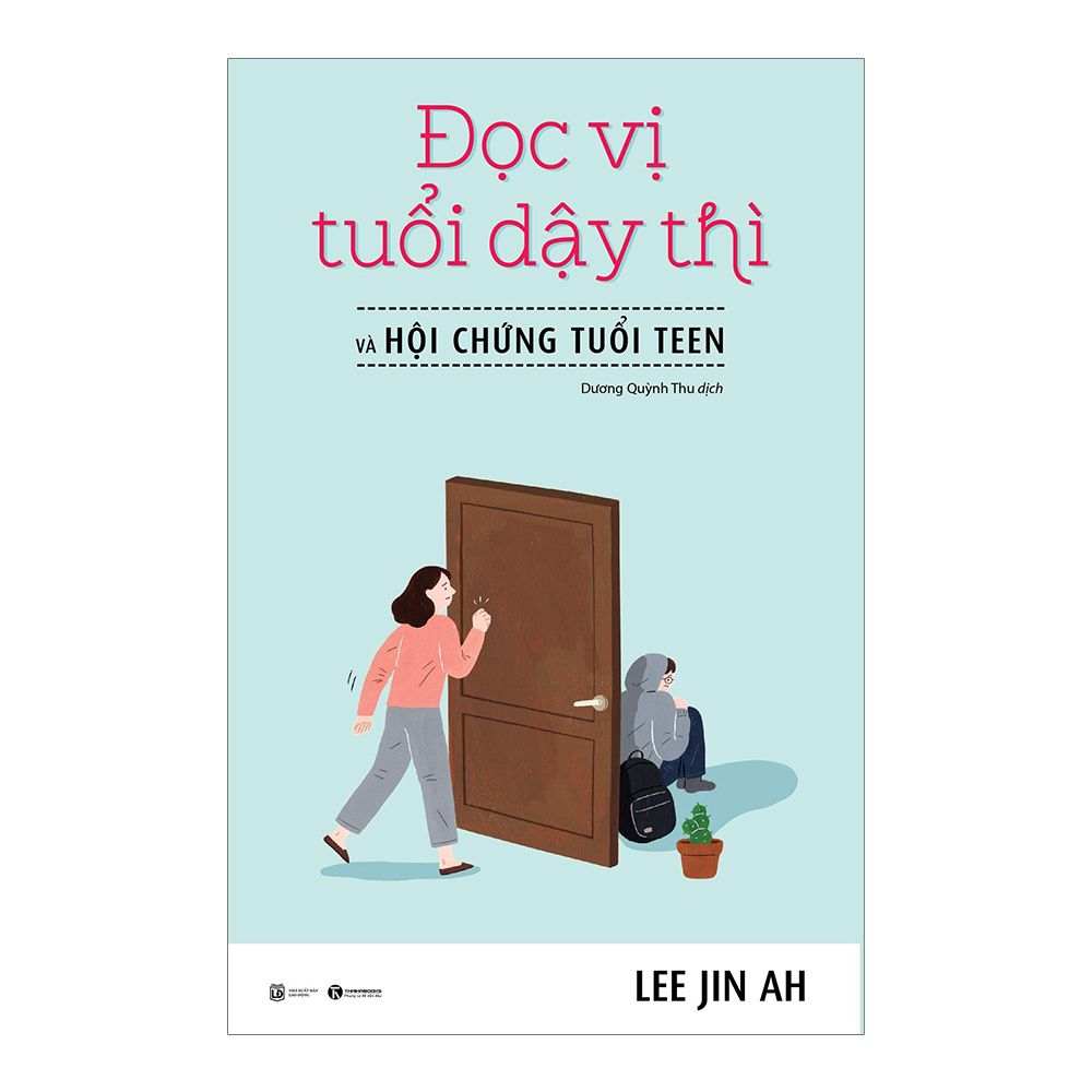 Đọc Vị Tuổi Dậy Thì Và Hội Chứng Tuổi Teen