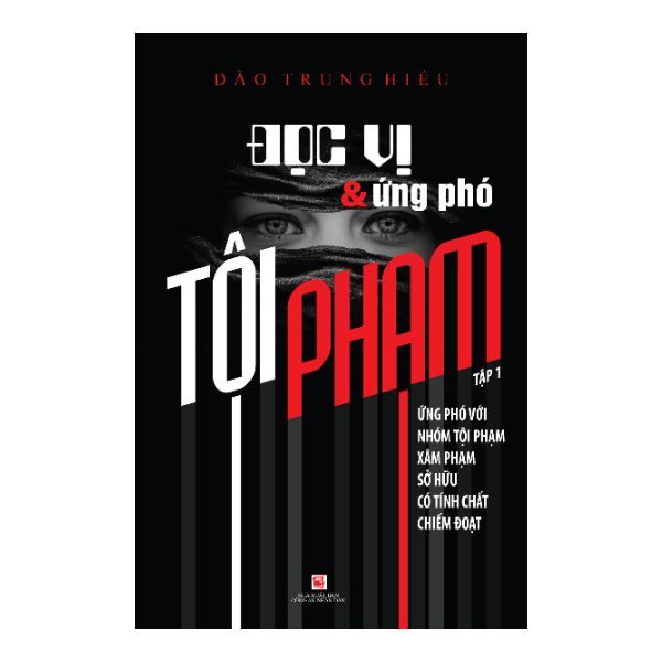 Đọc Vị Và Ứng Phó Tội Phạm - Tập 1