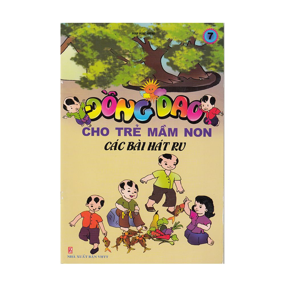Đồng Dao Cho Trẻ Mầm Non - Các Bài Hát Ru (Tập 7)