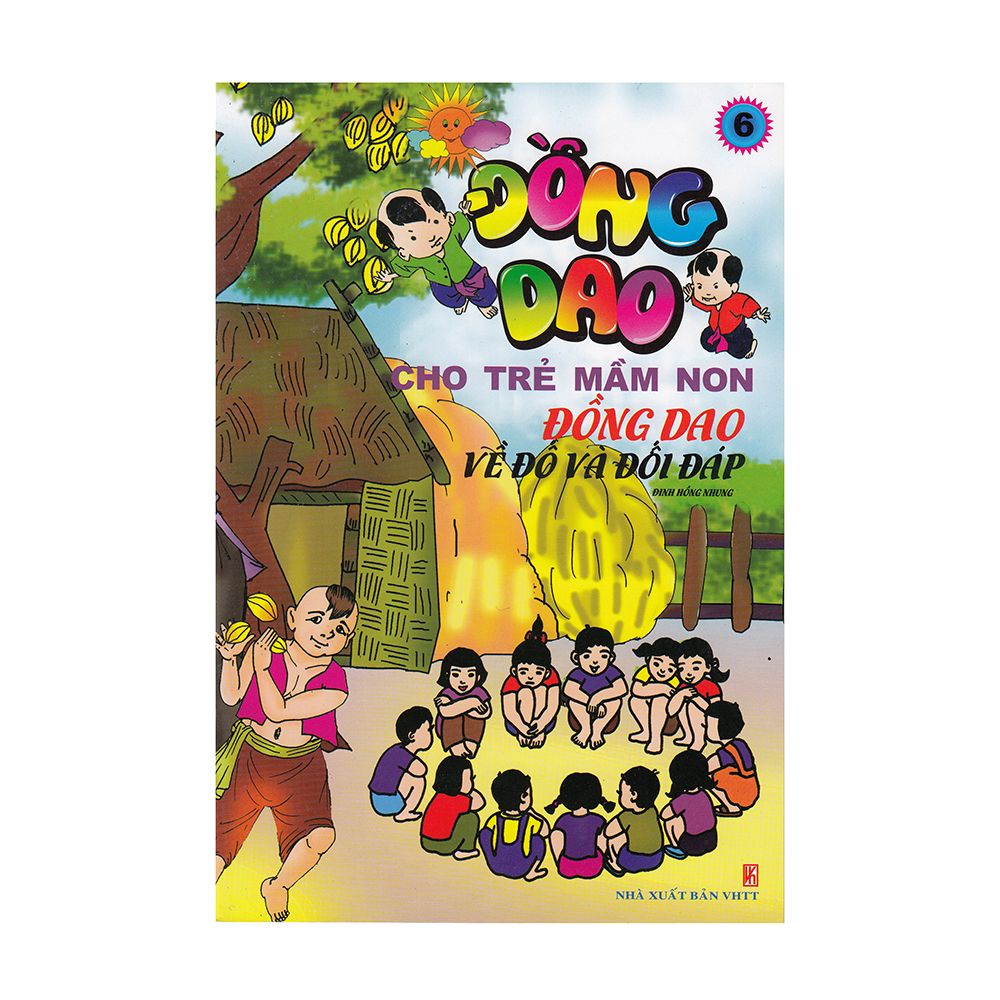Đồng Dao Cho Trẻ Mầm Non - Về Đố Và Đối Đáp (Tập 6)