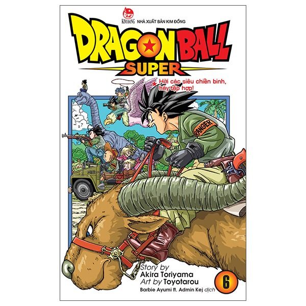 Dragon Ball Super - Tập 6 - Hỡi Các Siêu Chiến Binh, Hãy Tập Hợp!