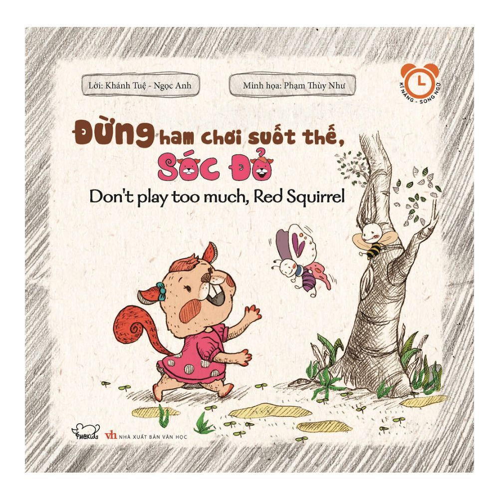 Đừng Ham Chơi Suốt Thế, Sóc Đỏ (Song Ngữ)