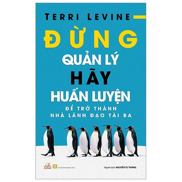 Đừng Quản Lý Hãy Huấn Luyện