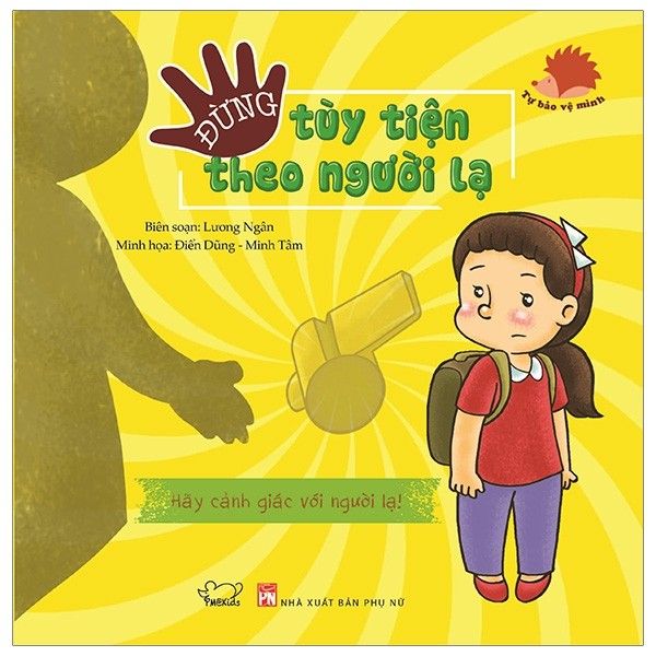 Đừng Tùy Tiện Theo Người Lạ