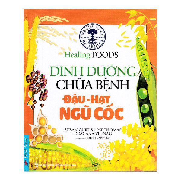 Dinh Dưỡng Chữa Bệnh - Đậu, Hạt, Ngũ Cốc
