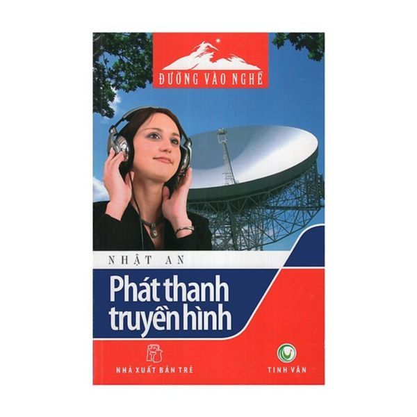 Đường Vào Nghề - Phát Thanh Truyền Hình