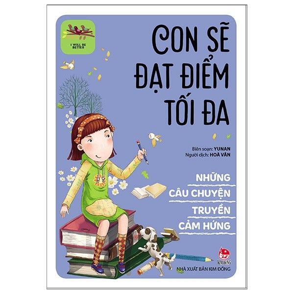 I Will Be Better - Những Câu Chuyện Truyền Cảm Hứng - Con Sẽ Đạt Điểm Tối Đa
