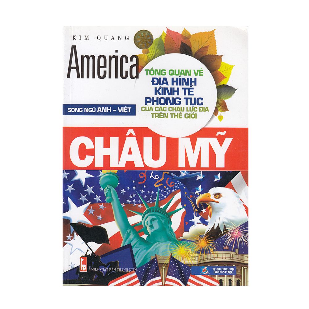 Châu Mỹ - Tổng Quan Về Địa Hình Kinh Tế Phong Tục Của Các Châu Lục Địa Trên Thế Giới (Song Ngữ Anh - Việt)