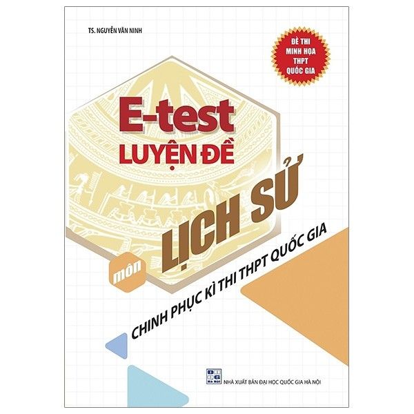 E - Test Luyện Đề Môn Lich Sử Chinh Phục Kì Thi THPT Quốc Gia